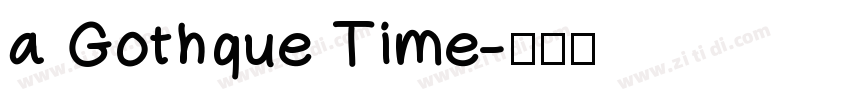 a Gothque Time字体转换